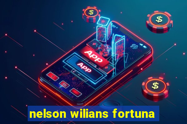 nelson wilians fortuna